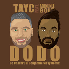 D O D O (Be Charm'D & Benjamin Pessy Remix)