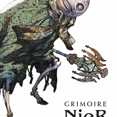 [PDF⚡READ❤ONLINE] Grimoire NieR: Revised Edition: NieR Replicant ver.1.22474487139... The