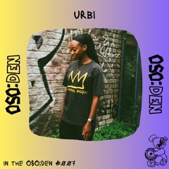 Urbi in the OSO:DEN #007