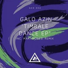 Galo Azin - Timbale Dancer (MartinoResi Remix)