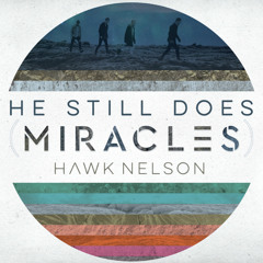 He Still Does (Miracles)