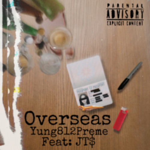 OVERSEAS (feat. JT$)