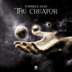 XNOIZE & AZAX- THE CREATOR