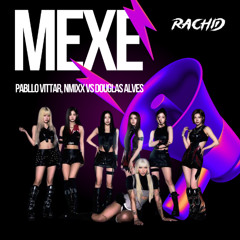 MEXE - Pabllo Vittar, NMIXX vs. Douglas Alves (Rachidd Barros PVT Mash) PREVIEW