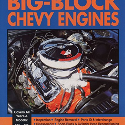 [DOWNLOAD] EBOOK 💔 How to Rebuild Big-Block Chevy Engines by  Tom Wilson [PDF EBOOK