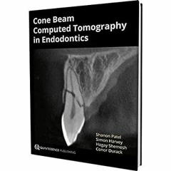 ~[Read]~ [PDF] Cone Beam Computed Tomography in Endodontics - Shanon Patel (Editor),Simon Harve