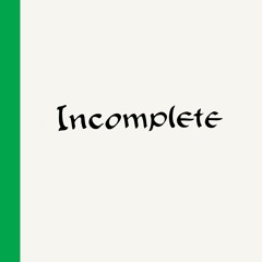 Incomplete
