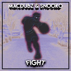 SNOOKO X MACDUBZ - FIGHT ( FREE DOWNLOAD) click more for download