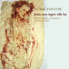 Jenta Som Ingen Ville Ha (Norsk Eventyr) [feat. Halim Saghir]