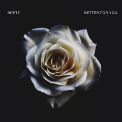 Better For You (prod. by MegaTrong)