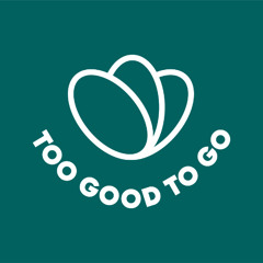 TOO GOOD TO GO: Lo bueno no se tira, se disfruta
