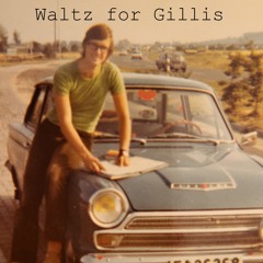 Waltz for Gillis