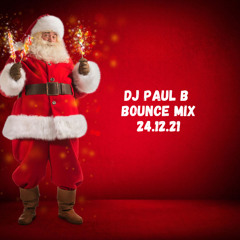 Paul B Bounce Mix 24.12.21