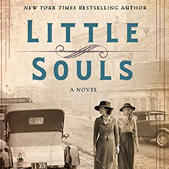 [DOWNLOAD] EBOOK ✏️ Little Souls: A Novel by  Sandra Dallas EBOOK EPUB KINDLE PDF
