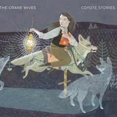 The Hand That Feeds - by The Crane Wives