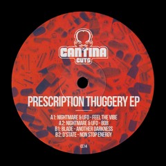 Prescription Thuggery EP - Cantina Cuts 14 Preview Clips