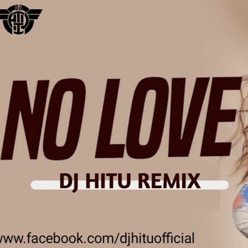 Stream Shubh No Love Dj Hitu Remix By Dj Hitu Official Listen