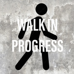Walk In Progress - CHYPSY