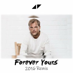 Avicii Forever Yours 2016 (Instrumental)