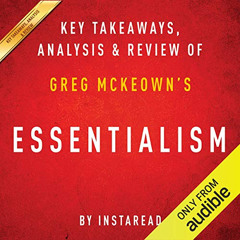 DOWNLOAD KINDLE 💙 Essentialism: The Disciplined Pursuit of Less, by Greg McKeown: Ke