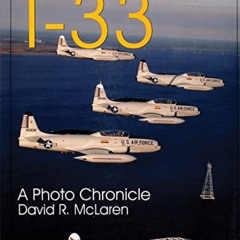 READ EBOOK 📭 Lockheed T-33: A Photo Chronicle (Schiffer Military/Aviation History) b