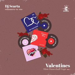 Slow Dancehall Valentines Tape 1 🌹 |2023 | Snap @DJScarta
