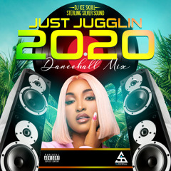 Just Jugglin 2020** Dj Ice Skull Dancehall Mix