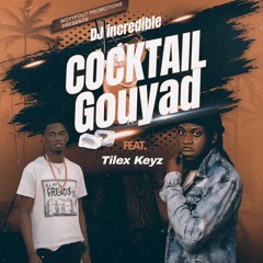 Cocktail Gouyad (Feat. Tilex Keyz)
