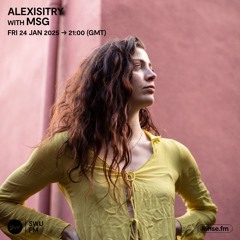 Alexisitry with MSG - 24 January 2025