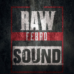 Febro - Raw Sound