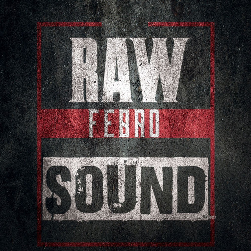 Febro - Raw Sound
