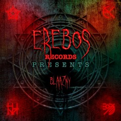 Erebos Records Presents #14 Blaazny