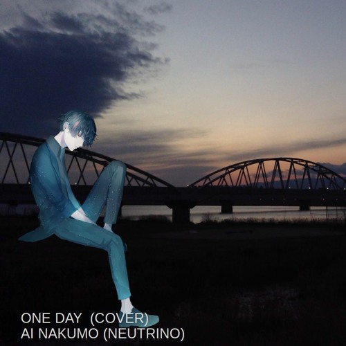Stream ONE DAY (COVER OF THE STREET SLIDERS) AI NAKUMO(NEUTRINO