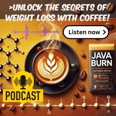 Slim Down With Coffee  The Ultimate Fat - Burning Guide Podcast