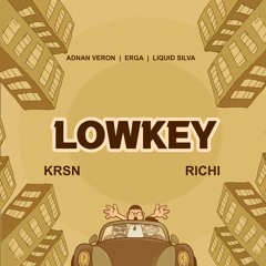 LOWKEY (KRSN x Richi Edit)