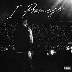 I Promise (prod. camwde x bizzz)