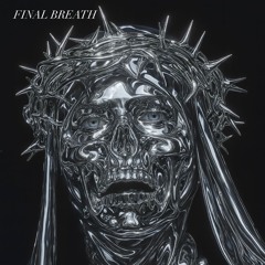 FINAL BREATH