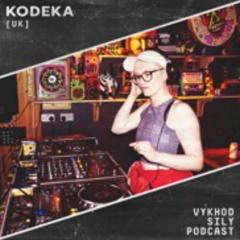 Vykhod Sily Podcast- Kodeka Guest Mix