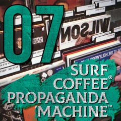 Propaganda Machine™ by Surf Coffee® 007