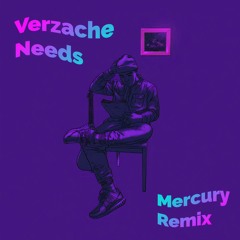 Verzache - Needs (Magnoliast Remix)