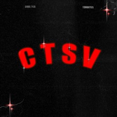 CTSV w/ TommyKa
