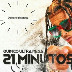 21 Minutos - Quimico Ultra Mega -  (Homenaje Al Rap Dominicano 🇩🇴  )