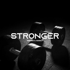 Ampris & Azault - Stronger