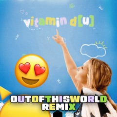 Esther Graf - Vitamin D[u] OUTOFTHISWORLD RMX