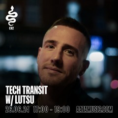 Tech Transit w/ Lutsu - Aaja Channel 2 - 26 06 24