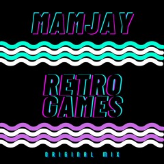Retro Games (Original Mix)