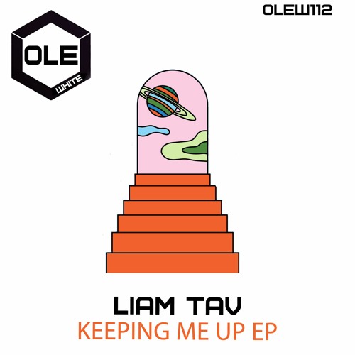 Stream Ole Records Listen To Liam Tav Keeping Me Up Ep Ole White