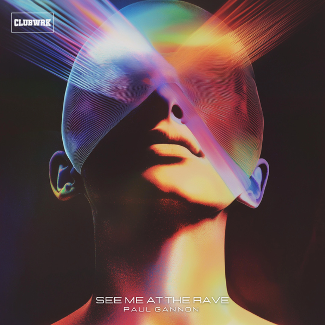 Stream See Me At The Rave (Extended Mix) by Paul Gannon | Listen online ...