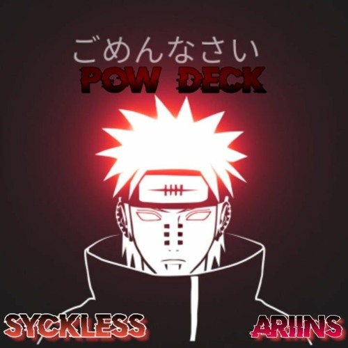 POW DECK [SycklesS LaaH Ft ARIINS - Remix ] 2X22