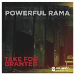 POWERFUL RAMA - Take For Granted (Original Mix)